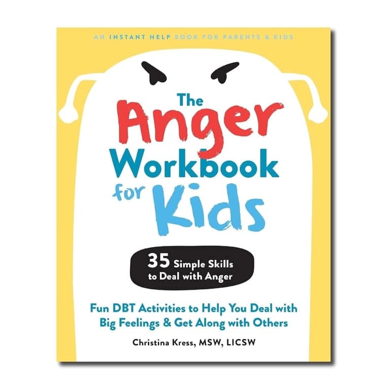 Christina Kress The Anger Workbook for Kids