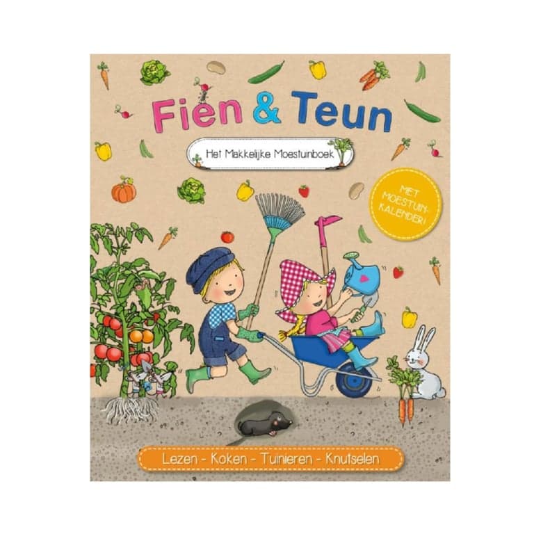Fien and Teun the Easy Vegetable Garden Book
